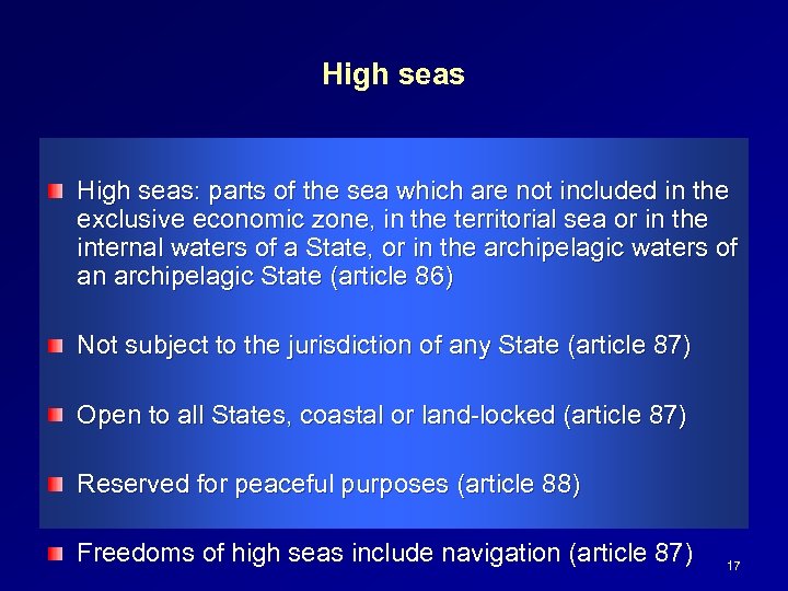 High seas: parts of the sea which are not included in the exclusive economic