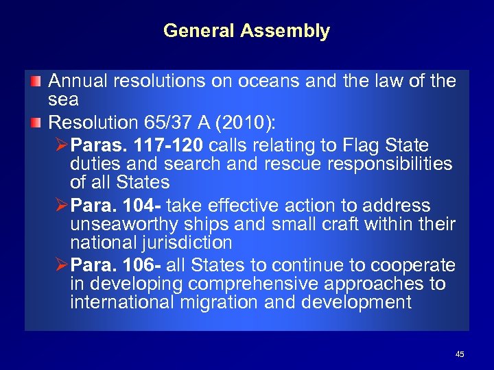 General Assembly Annual resolutions on oceans and the law of the sea Resolution 65/37