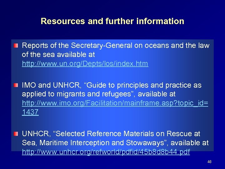 Resources and further information Reports of the Secretary-General on oceans and the law of