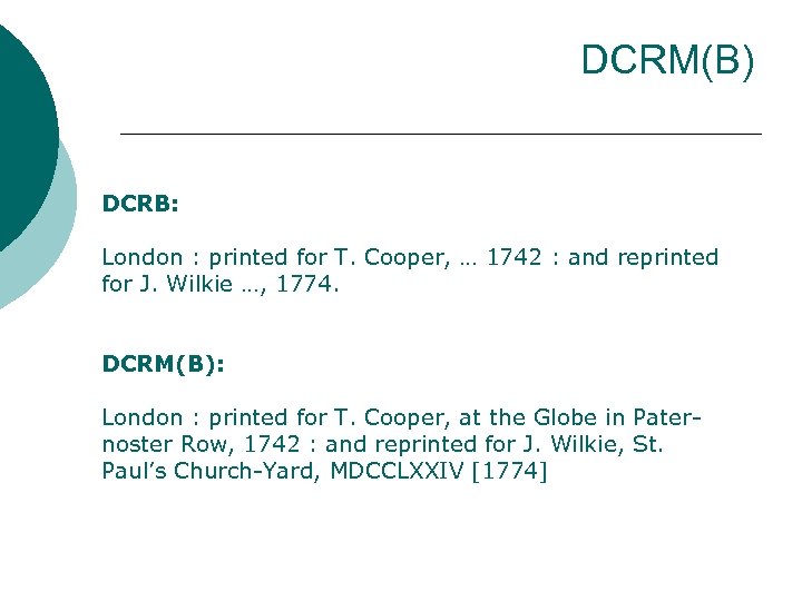 DCRM(B) DCRB: London : printed for T. Cooper, … 1742 : and reprinted for