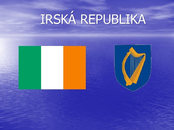  IRSKÁ REPUBLIKA 