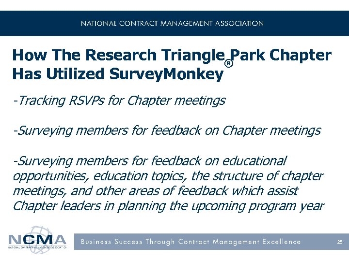 How The Research Triangle Park Chapter ® Has Utilized Survey. Monkey -Tracking RSVPs for