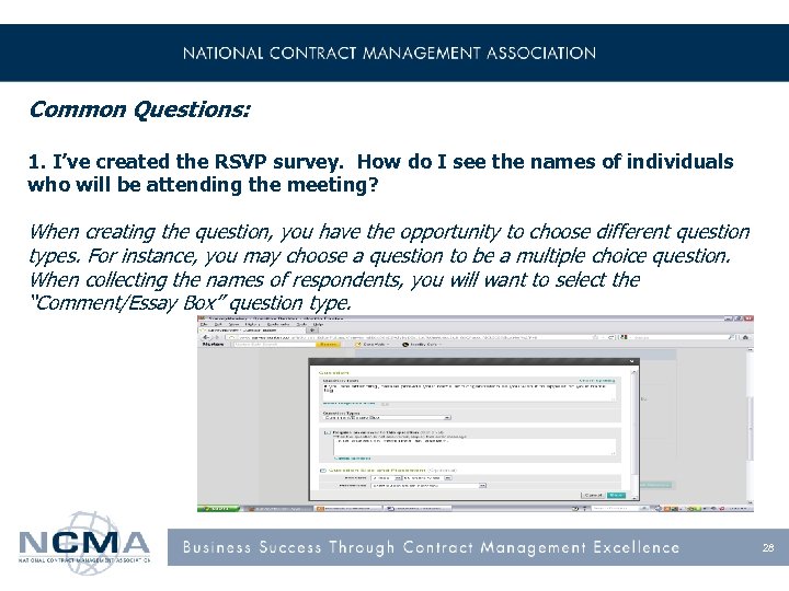 Common Questions: 1. I’ve created the RSVP survey. How do I see the names
