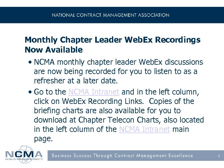 Monthly Chapter Leader Web. Ex Recordings Now Available • NCMA monthly chapter leader Web.