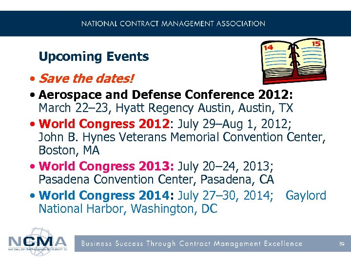 Upcoming Events • Save the dates! • Aerospace and Defense Conference 2012: March 22–