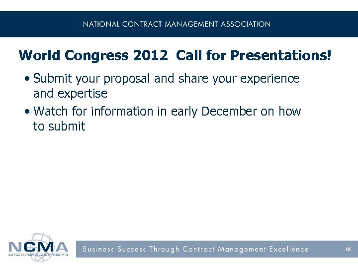 World Congress 2012 Call for Presentations! • Submit your proposal and share your experience
