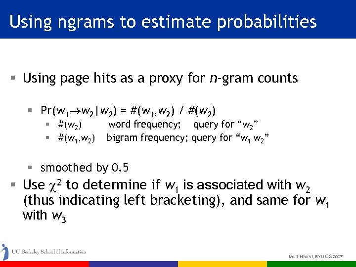 Using ngrams to estimate probabilities § Using page hits as a proxy for n-gram