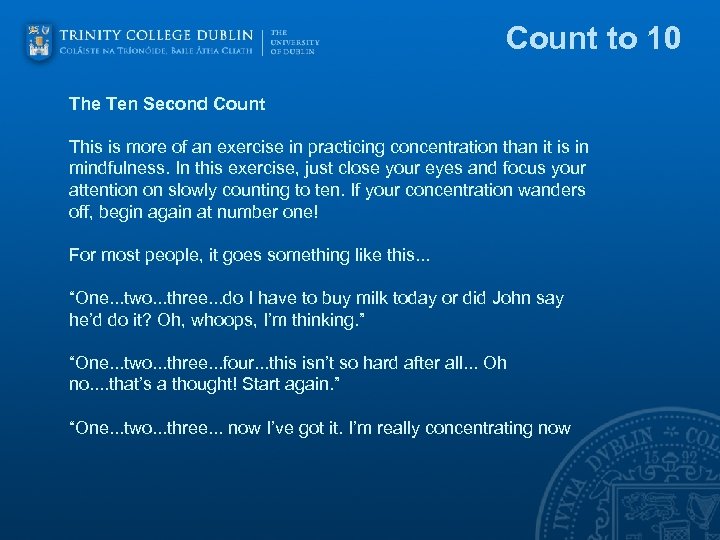 Count to 10 The Ten Second Count This is more of an exercise in