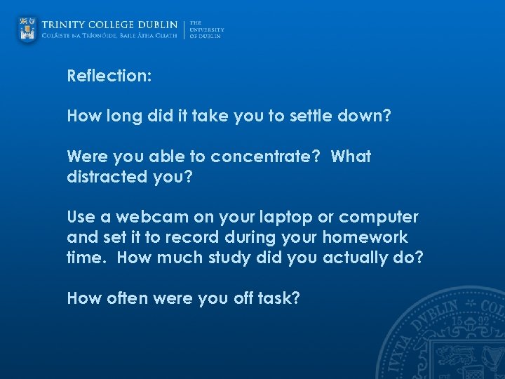 Reflection: How long did it take you to settle down? Were you able to