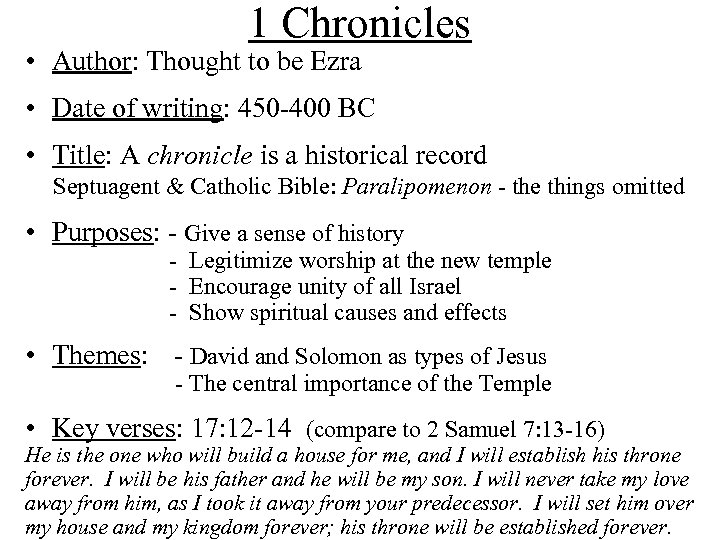 1 Chronicles • Author: Thought to be Ezra • Date of writing: 450 -400