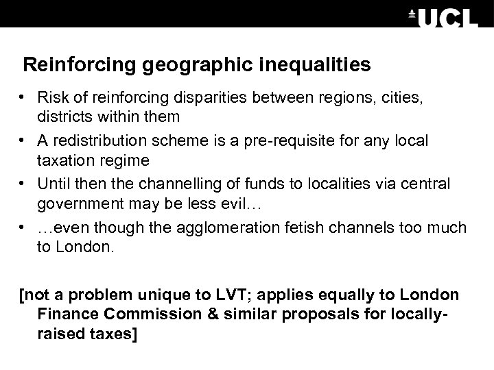 Reinforcing geographic inequalities • Risk of reinforcing disparities between regions, cities, districts within them