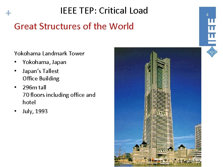 + IEEE TEP: Critical Load Great Structures of the World Yokohama Landmark Tower •