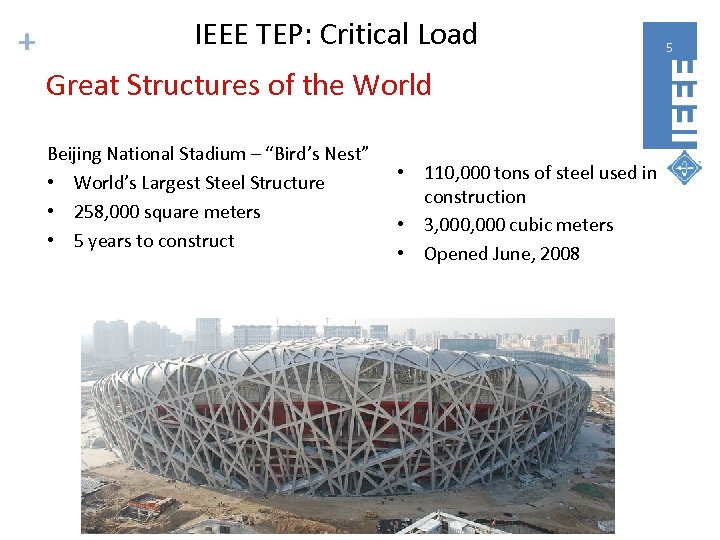 + IEEE TEP: Critical Load Great Structures of the World Beijing National Stadium –