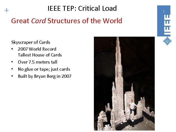 + IEEE TEP: Critical Load Great Card Structures of the World Skyscraper of Cards