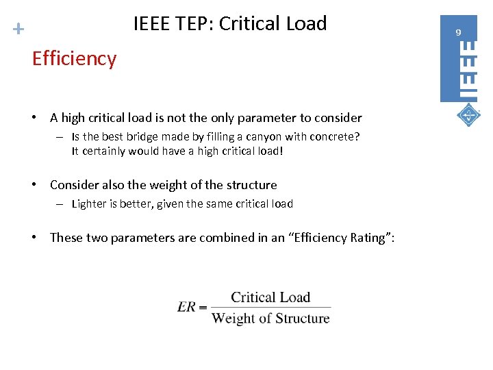 IEEE TEP: Critical Load + Efficiency • A high critical load is not the