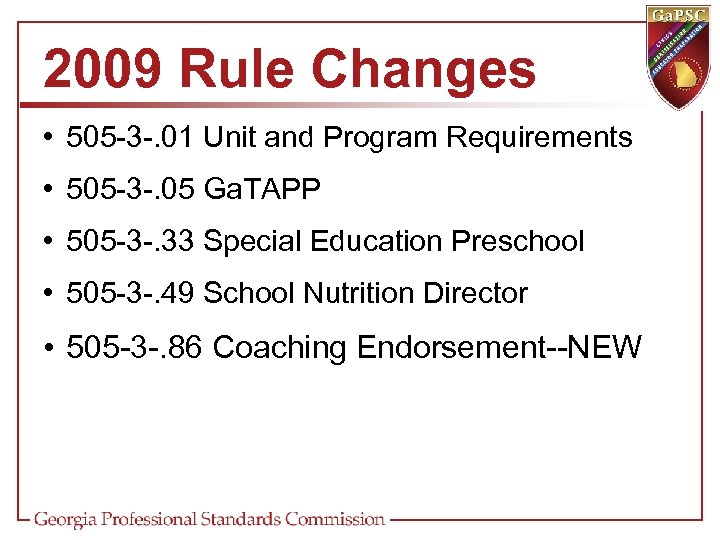 2009 Rule Changes • 505 -3 -. 01 Unit and Program Requirements • 505