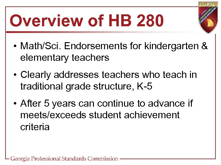 Overview of HB 280 • Math/Sci. Endorsements for kindergarten & elementary teachers • Clearly