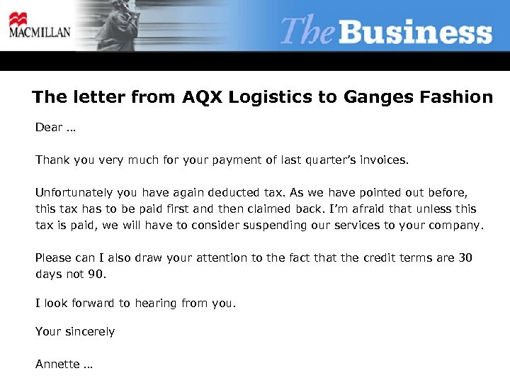 The letter from AQX Logistics to Ganges Fashion Dear … Thank you very much