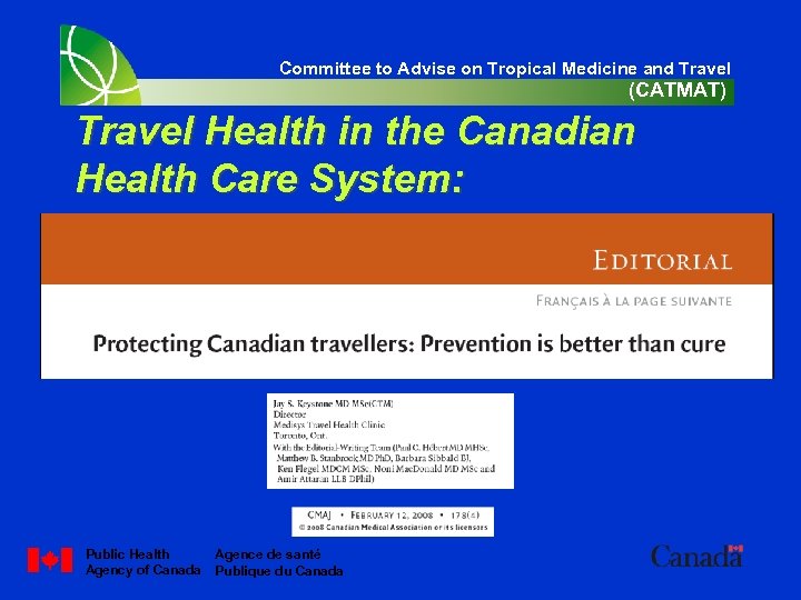 Committee to Advise on Tropical Medicine and Travel (CATMAT) Travel Health in the Canadian
