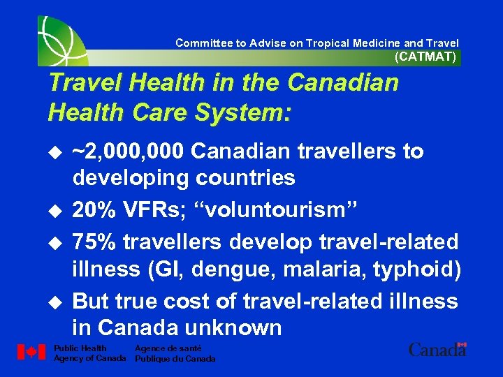 Committee to Advise on Tropical Medicine and Travel (CATMAT) Travel Health in the Canadian