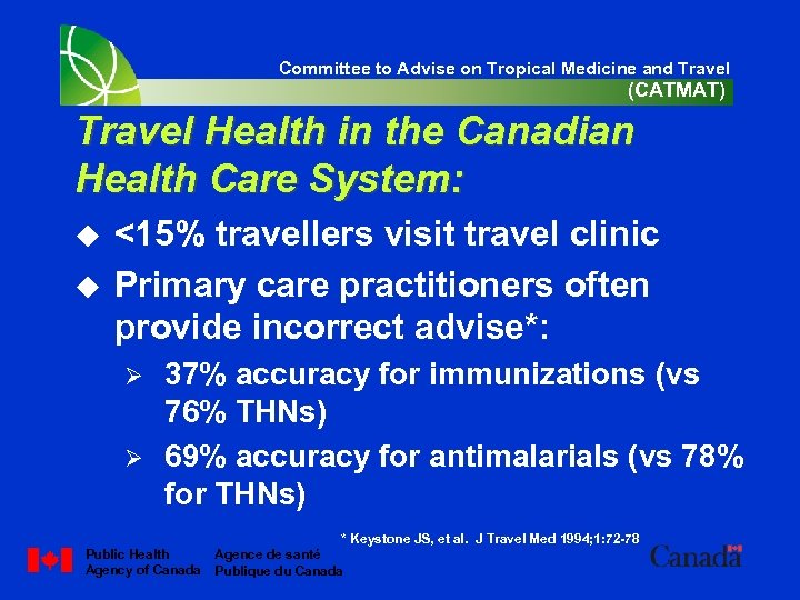 Committee to Advise on Tropical Medicine and Travel (CATMAT) Travel Health in the Canadian