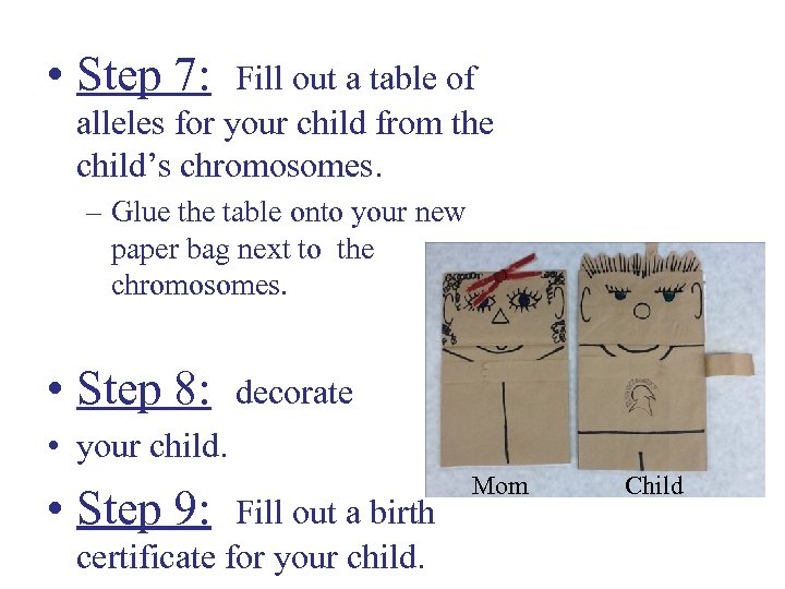  • Step 7: Fill out a table of alleles for your child from