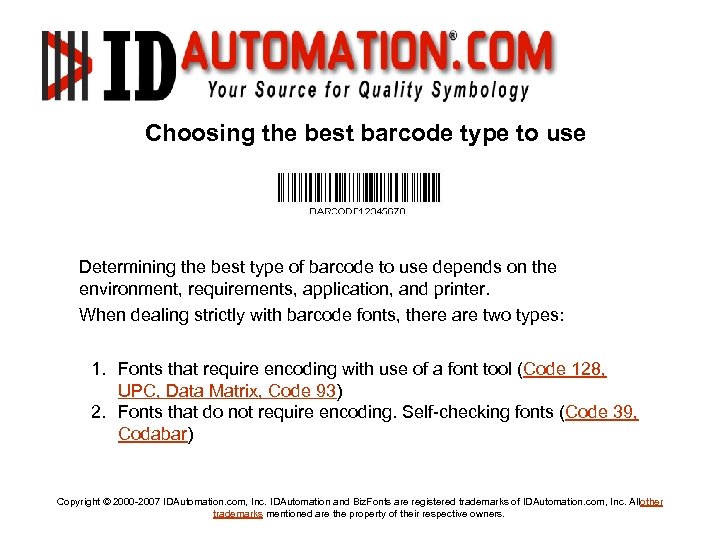 Choosing the best barcode type to use Determining the best type of barcode to