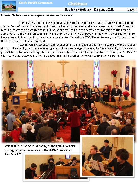The St. David’s Connection Christmas Quarterly Newsletter – Christmas, 2009 Choir Notes Page 4