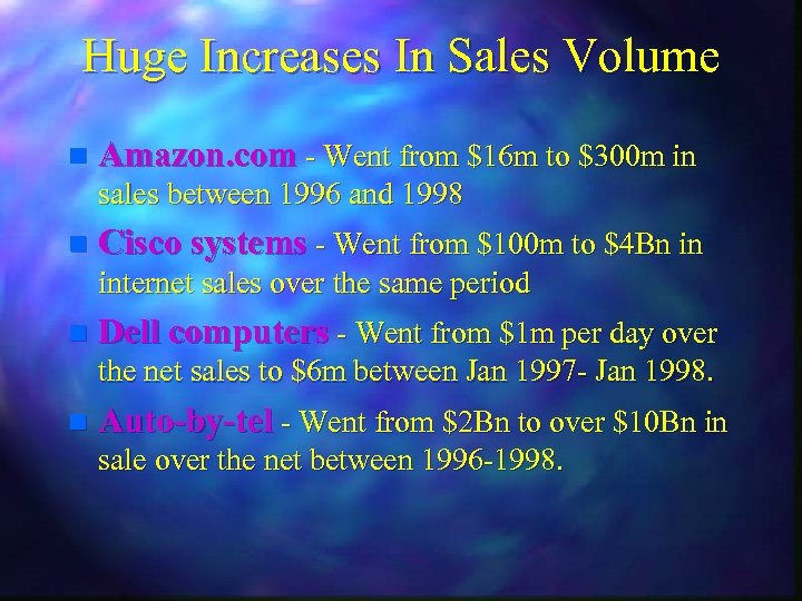 Huge Increases In Sales Volume n Amazon. com - Went from $16 m to