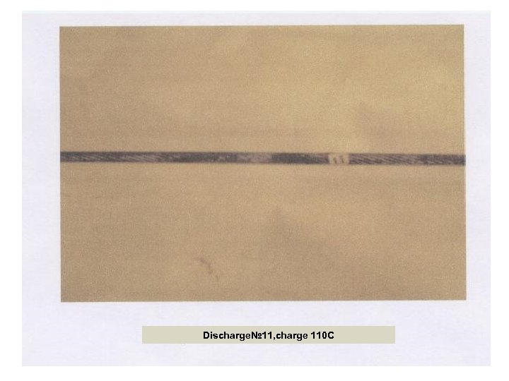 Discharge№ 11, charge 110 C 