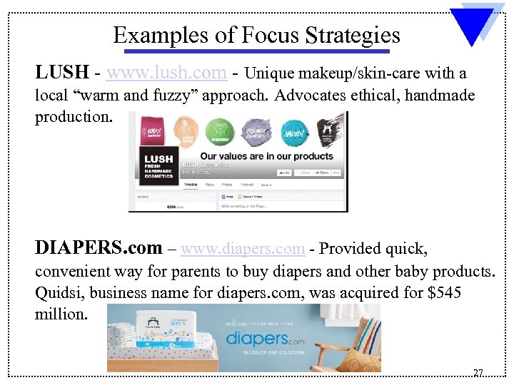 Examples of Focus Strategies LUSH - www. lush. com - Unique makeup/skin-care with a