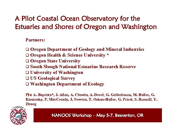 A Pilot Coastal Ocean Observatory for the Estuaries and Shores of Oregon and Washington