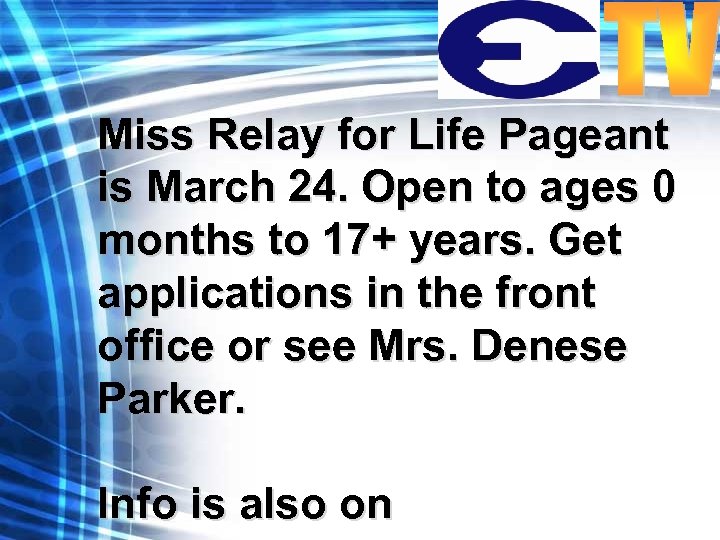 Miss Relay for Life Pageant is March 24. Open to ages 0 months to