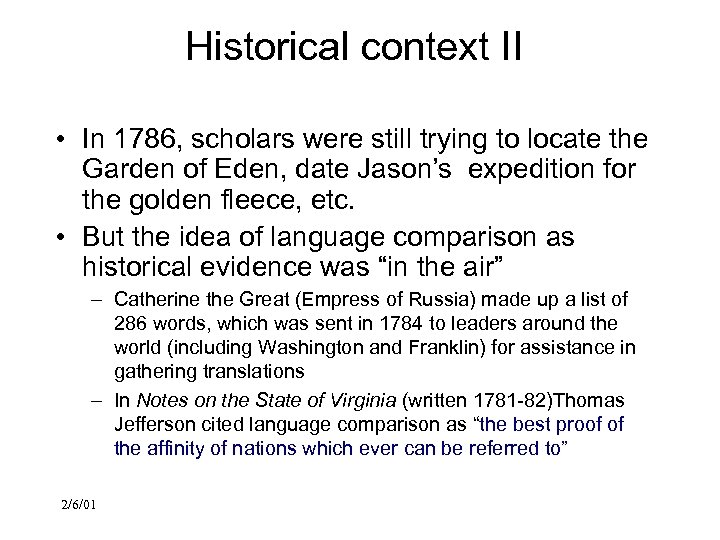 Historical context II • In 1786, scholars were still trying to locate the Garden