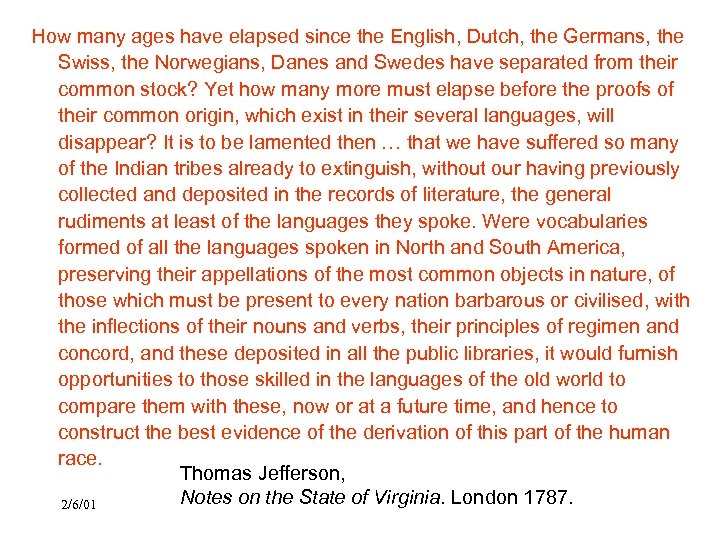 How many ages have elapsed since the English, Dutch, the Germans, the Swiss, the