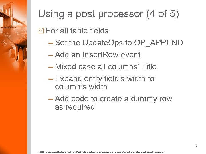 Using a post processor (4 of 5) For all table fields – Set the