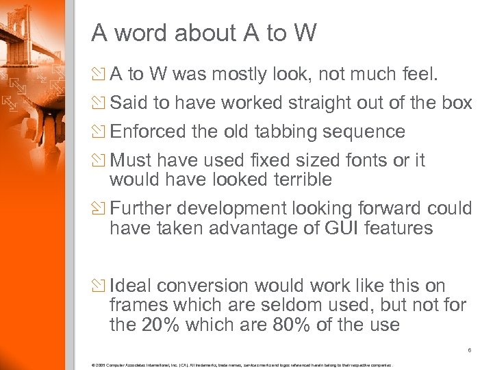 A word about A to W was mostly look, not much feel. Said to