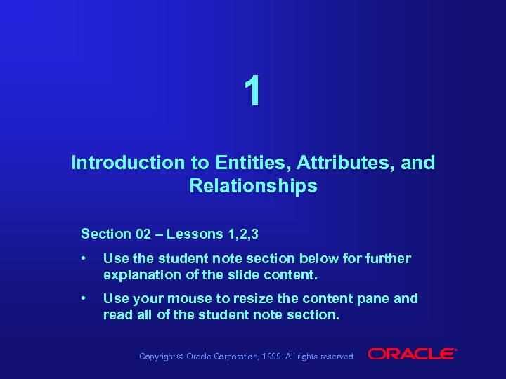 1 Introduction to Entities, Attributes, and Relationships Section 02 – Lessons 1, 2, 3