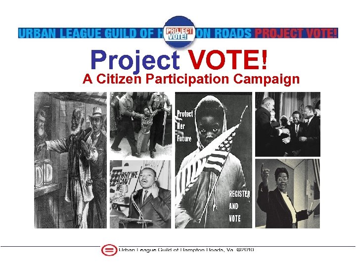 Project VOTE! A Citizen Participation Campaign 