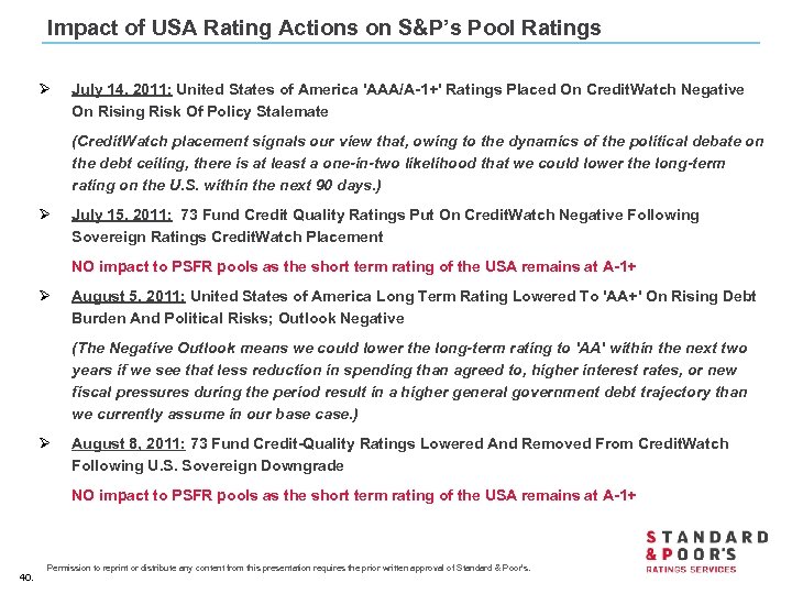 Impact of USA Rating Actions on S&P’s Pool Ratings Ø July 14, 2011: United