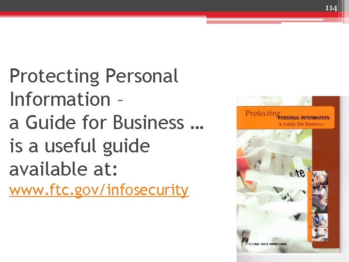 114 Protecting Personal Information – a Guide for Business … is a useful guide