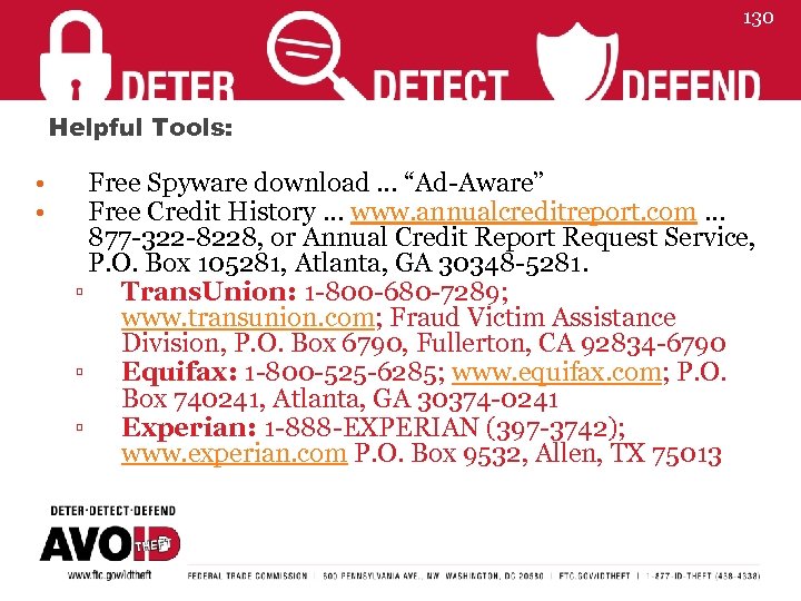 130 Helpful Tools: • • Free Spyware download … “Ad-Aware” Free Credit History …