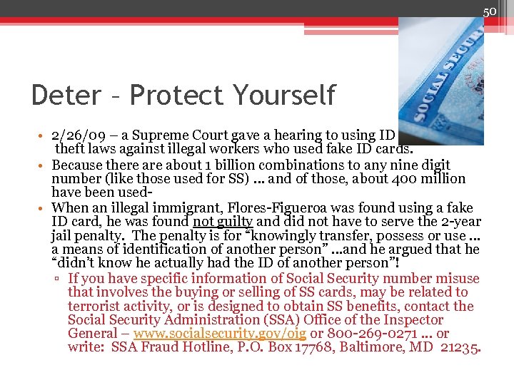 50 Deter – Protect Yourself • 2/26/09 – a Supreme Court gave a hearing