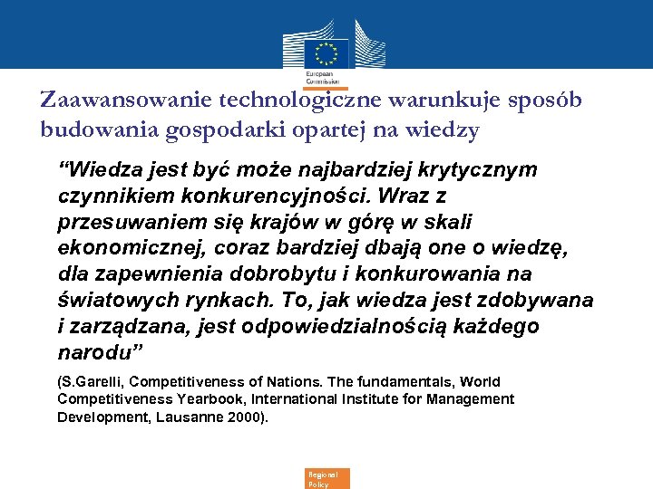 Zaawansowanie technologiczne warunkuje sposób budowania gospodarki opartej na wiedzy “Wiedza jest być może najbardziej