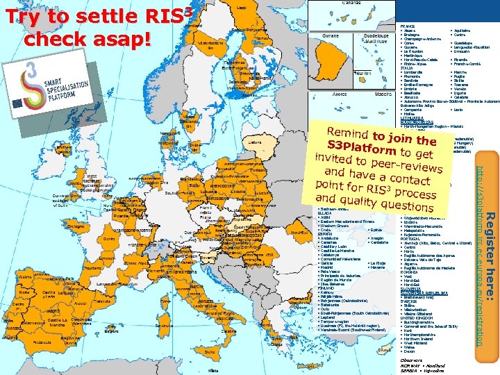 Try to settle RIS 3 check asap! Regional Policy Observers NORWAY • Nordland SERBIA