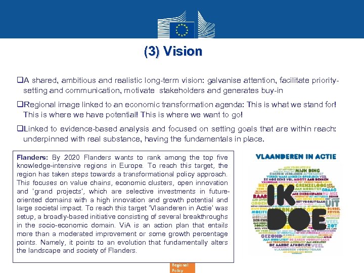 (3) Vision q. A shared, ambitious and realistic long-term vision: galvanise attention, facilitate prioritysetting