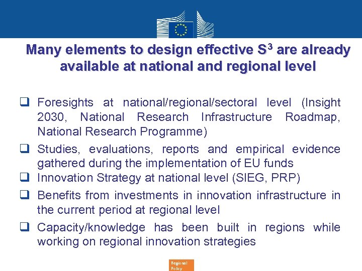 Many elements to design effective S 3 are already available at national and regional