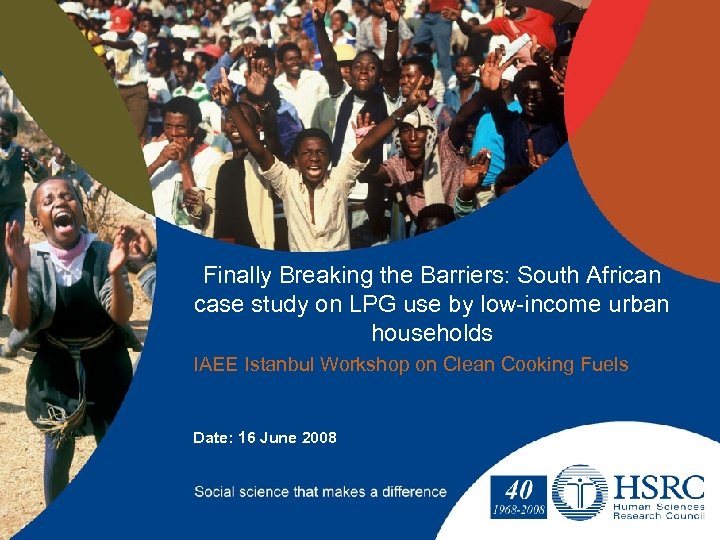 Finally Breaking the Barriers: South African case study on LPG use by low-income urban