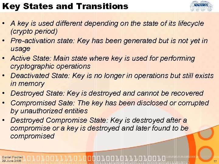 Key States and Transitions • A key is used different depending on the state