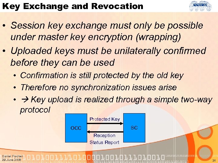 Key Exchange and Revocation • Session key exchange must only be possible under master